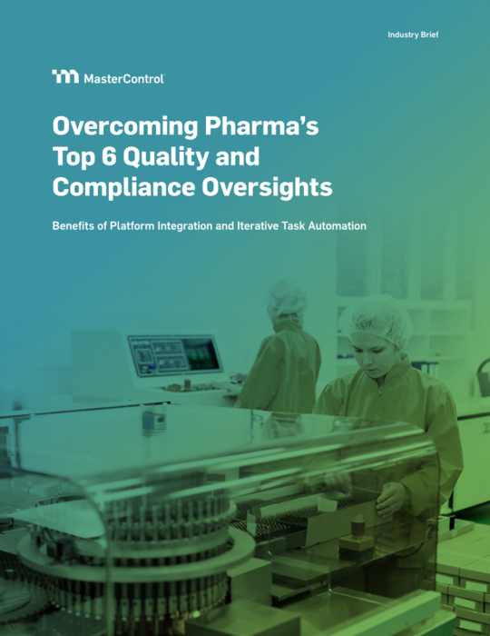 The Top 6 Pharmaceutical Quality Management Oversights | MasterControl