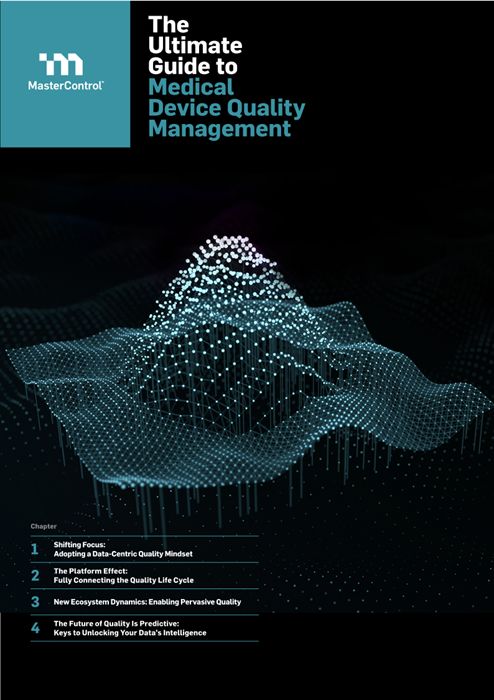 The Ultimate Guide to Medical Device Quality Management