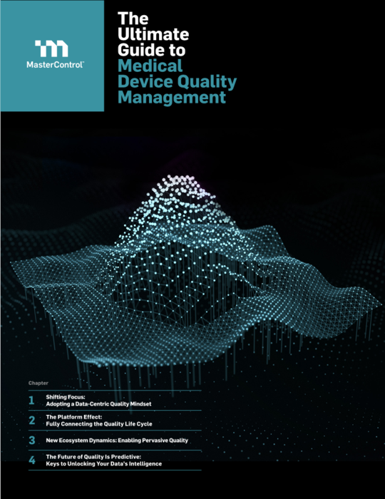 The Ultimate Guide to Medical Device Quality Management