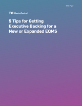 5 Tips for Getting Executive Backing for a New or Expanded EQMS