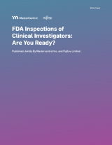 FDA Inspections of Clinical Investigators: Are You Ready?