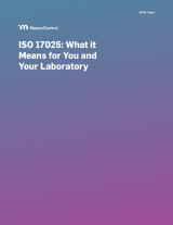 ISO 17025: What it Means for  You and Your Laboratory