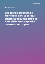 Les bonnes pratiques de fabrication dans le secteur pharmaceutique à l’heure du XXIe siècle