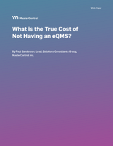 What is the True Cost of Not Having an EQMS?